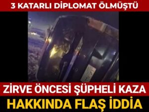 3 katarli diplomat olmustu zirve oncesi supheli kaza hakkinda flas iddia KqzCEfAU.jpg